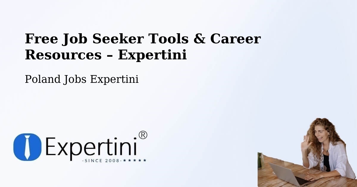 Free Job Seeker Tools & Career Resources – Golina - Golina, Poland Jobs Expertini