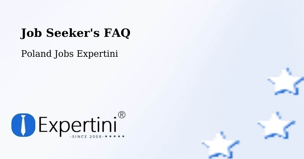Job Seeker FAQ – Golina - Poland Jobs Expertini